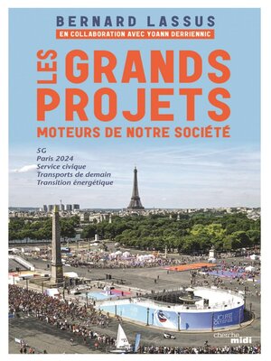 cover image of Les Grands Projets, moteurs de notre société